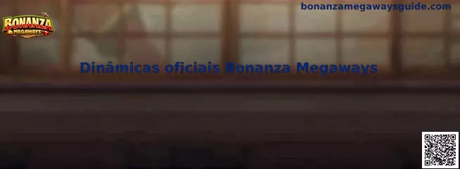 Dinâmicas oficiais Bonanza Megaways