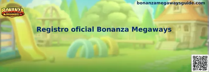 Registro oficial Bonanza Megaways