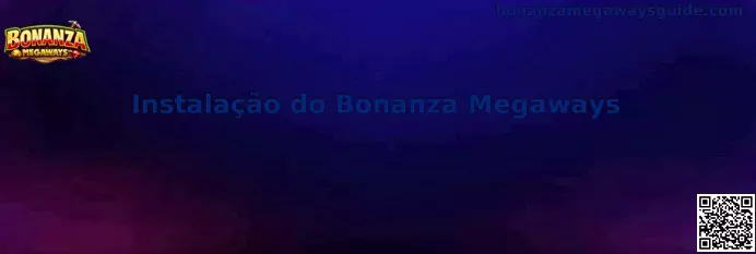 Instalação do Bonanza Megaways guía visual