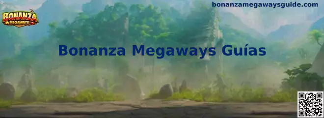 Bonanza Megaways Guías