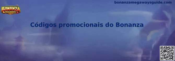 Códigos promocionais do Bonanza en Bonanza Megaways
