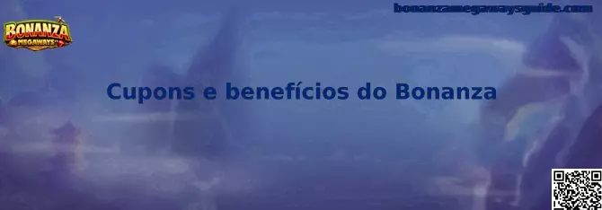 Cupons e benefícios do Bonanza Megaways