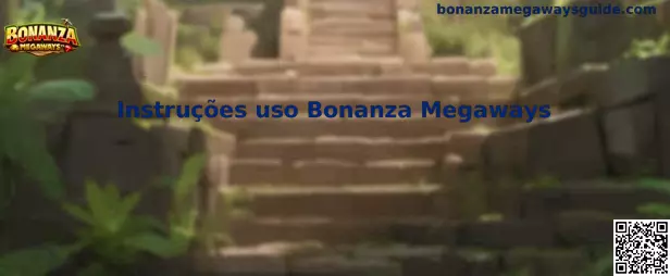 Instrucciones de uso Bonanza Megaways