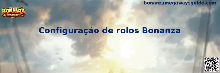 Configuração de rolos Bonanza