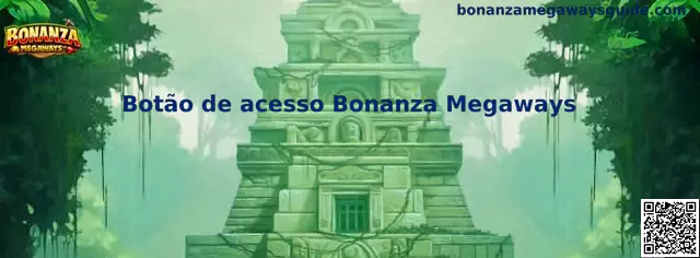 Botão de acesso Bonanza Megaways