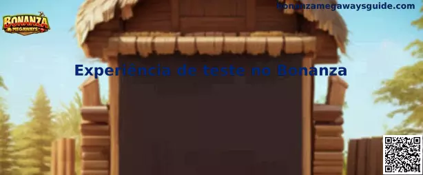 Experiência de teste no Bonanza